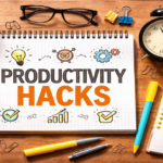Productivity Hacks